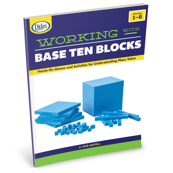 Didax Working with Base Ten Blocks Resource Book 211017